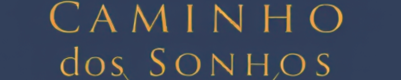 Caminhos dos Sonhos