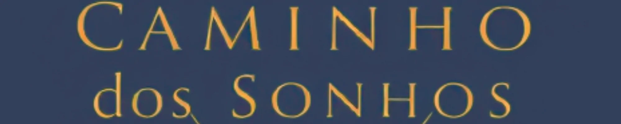 Caminhos dos Sonhos